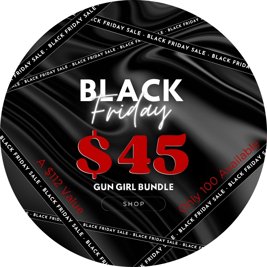 Build Your Gun Girl Bundle - A $112 Value for only $45! 4 Must Have Range Ready Items.