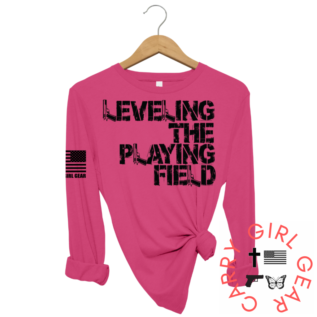 LEVELING THE PLAYING FIELD Long Sleeve