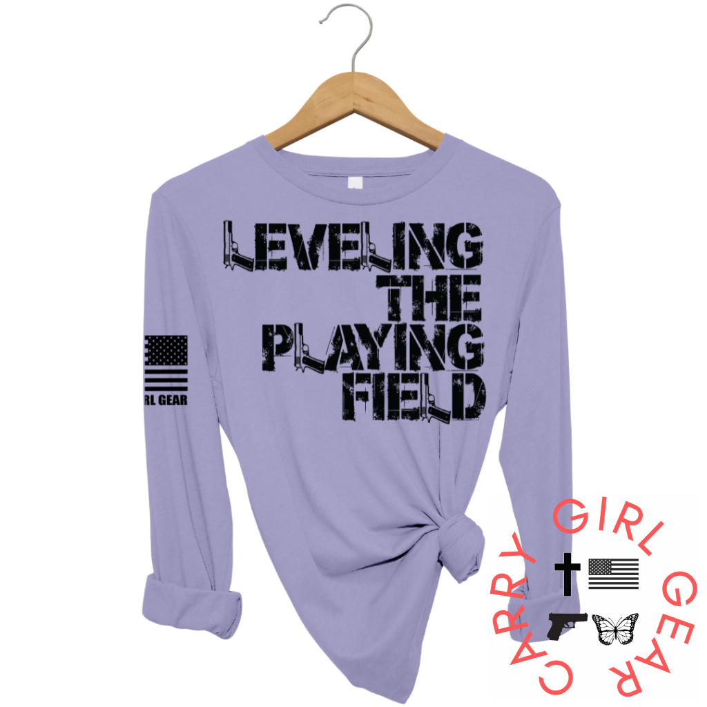 LEVELING THE PLAYING FIELD Long Sleeve