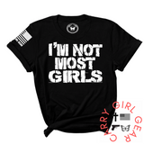 NOT MOST GIRLS Tee