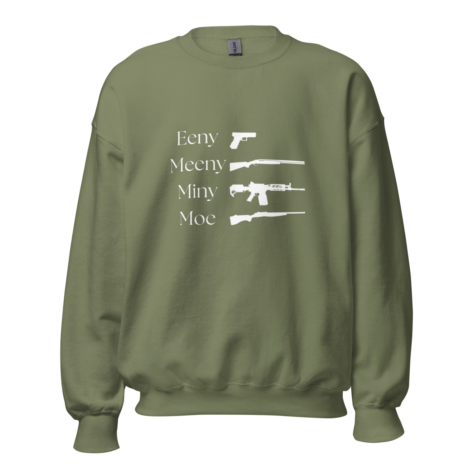 Eeny, Meeny, Miny, Moe - Unisex Sweatshirt