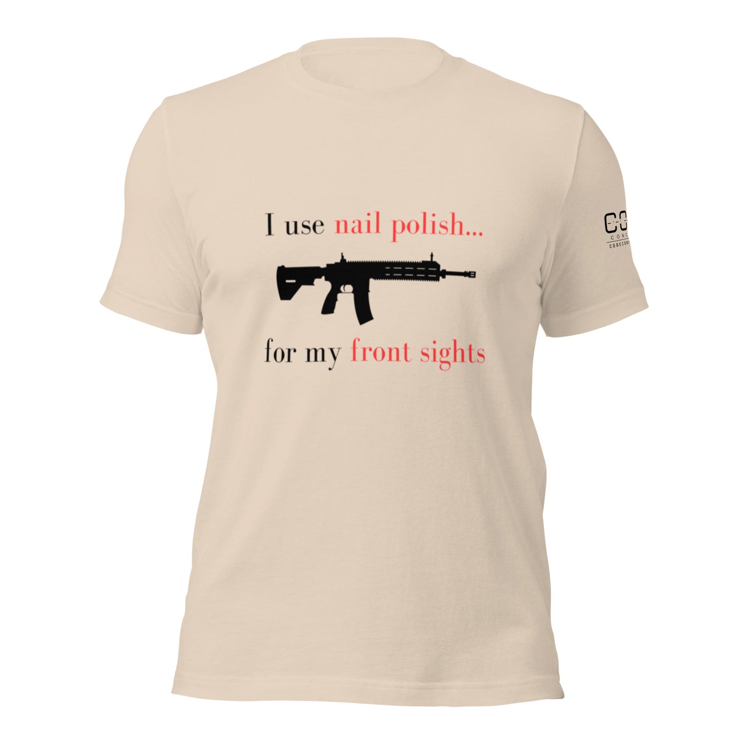 I use nail polish...for my front sights - Unisex t-shirt - Light