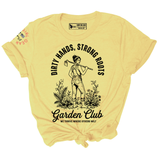 DIRTY HANDS, STRONG ROOTS Tee