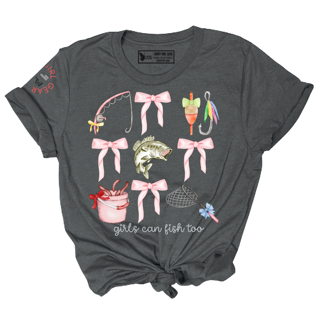 GIRLS CAN FISH TOO Tee