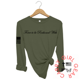 FORCE TO BE RECKONED WITH Long Sleeve