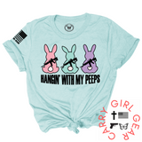 HANGIN' WITH MY PEEPS Tee