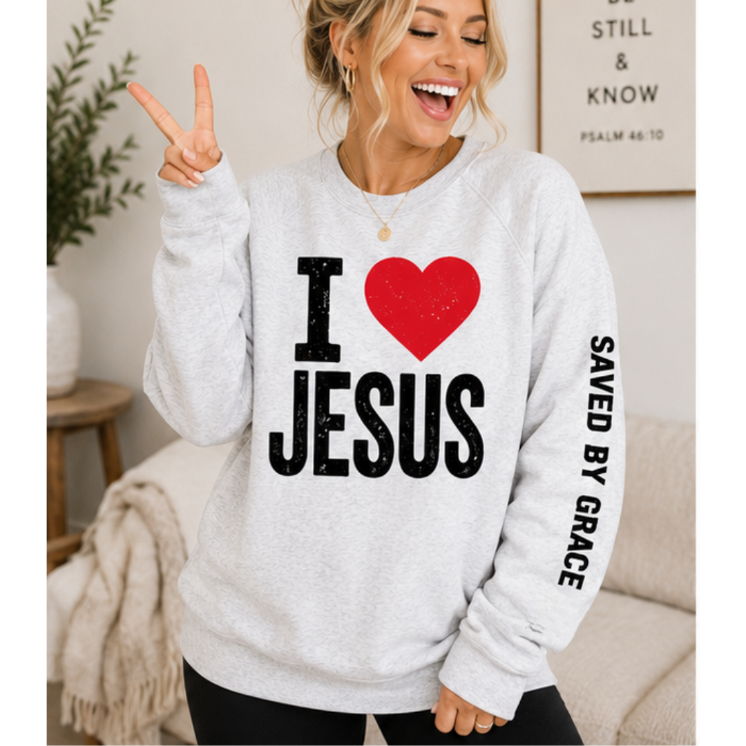 I ❤️ JESUS - Saved By Grace Sweatshirt