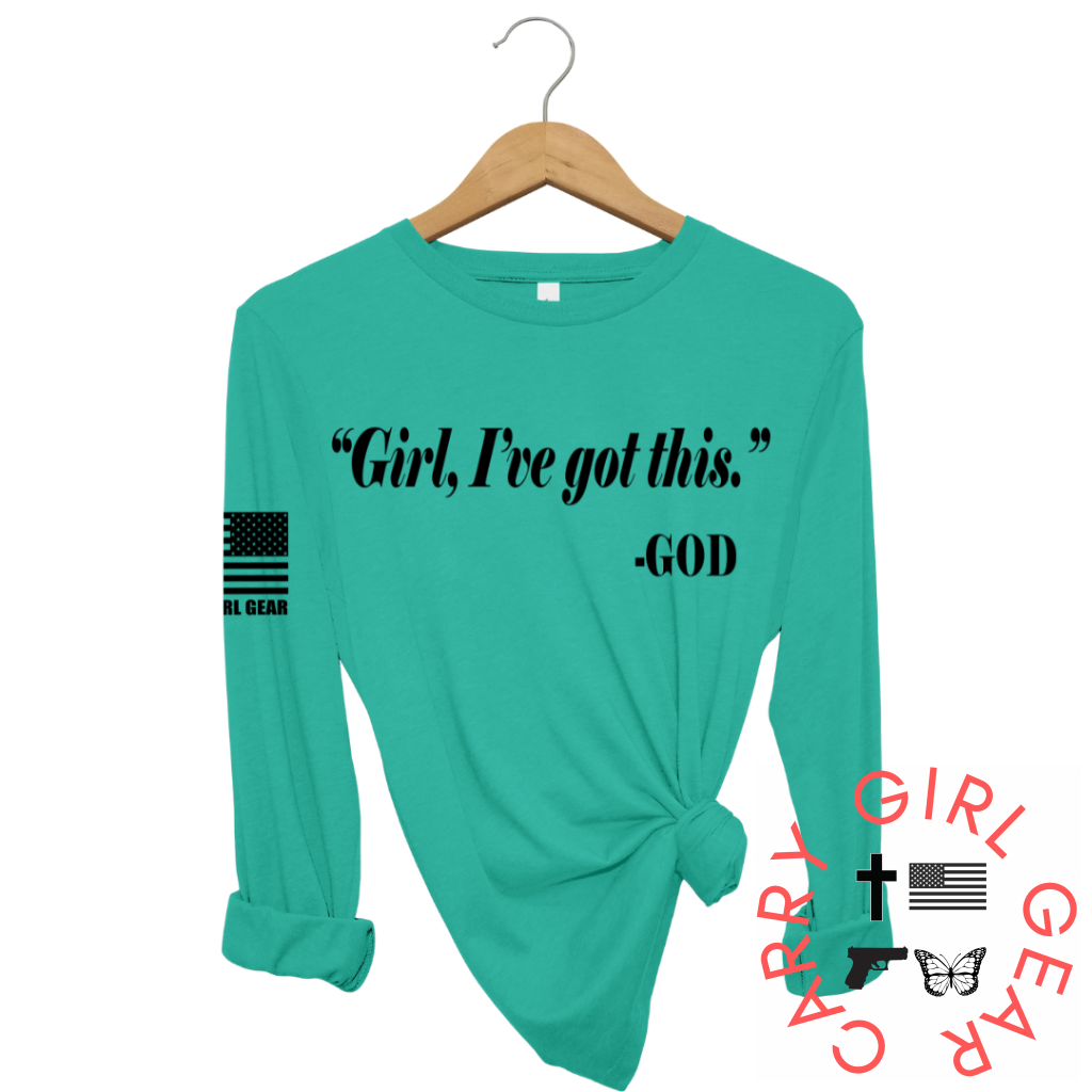 I'VE GOT THIS Long Sleeve