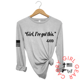 I'VE GOT THIS Long Sleeve