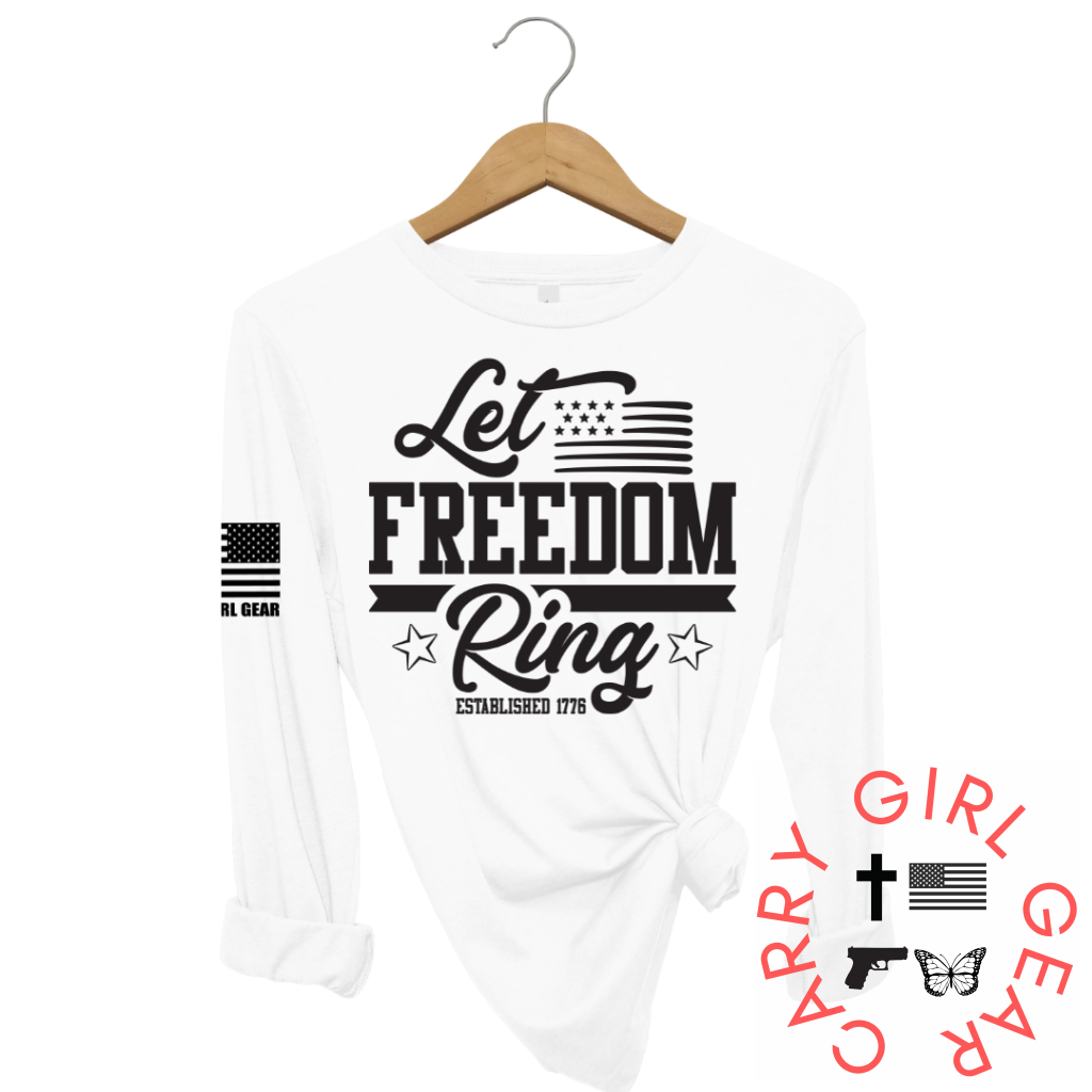 LET FREEDOM RING Long Sleeve