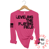 LEVELING THE PLAYING FIELD Long Sleeve