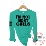NOT MOST GIRLS Long Sleeve