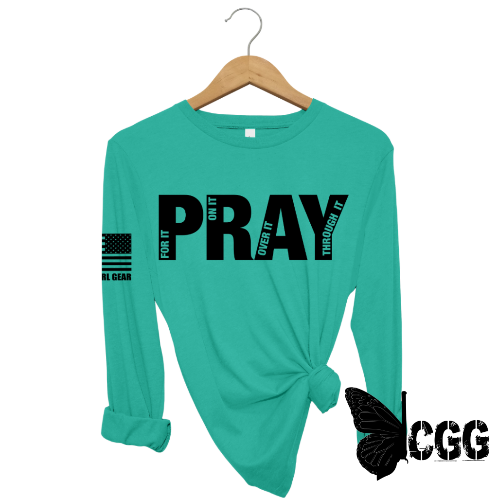 PRAY FOR IT Long Sleeve