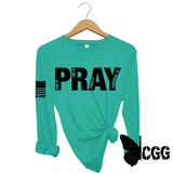 PRAY FOR IT Long Sleeve