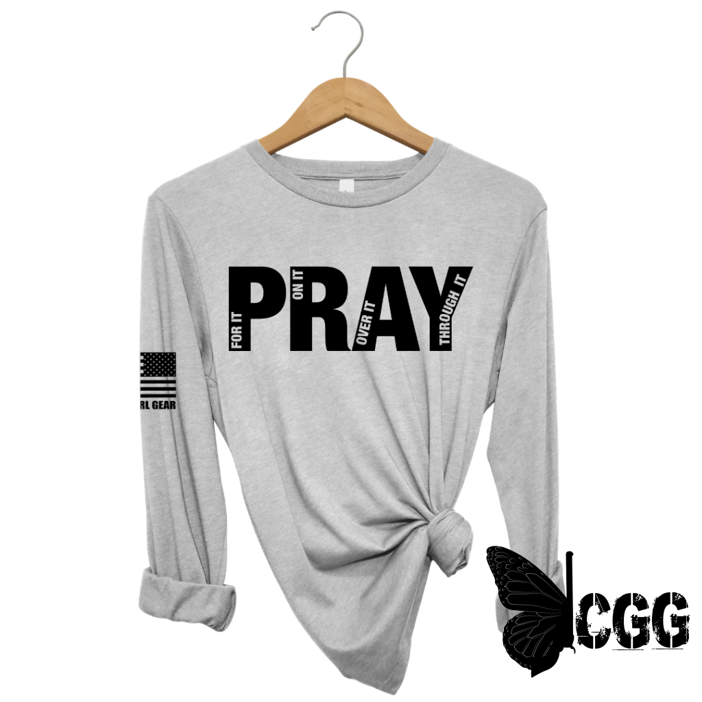 PRAY FOR IT Long Sleeve