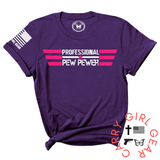PROFESSIONAL PEW PEWER Tee