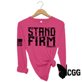 STAND FIRM Long Sleeve