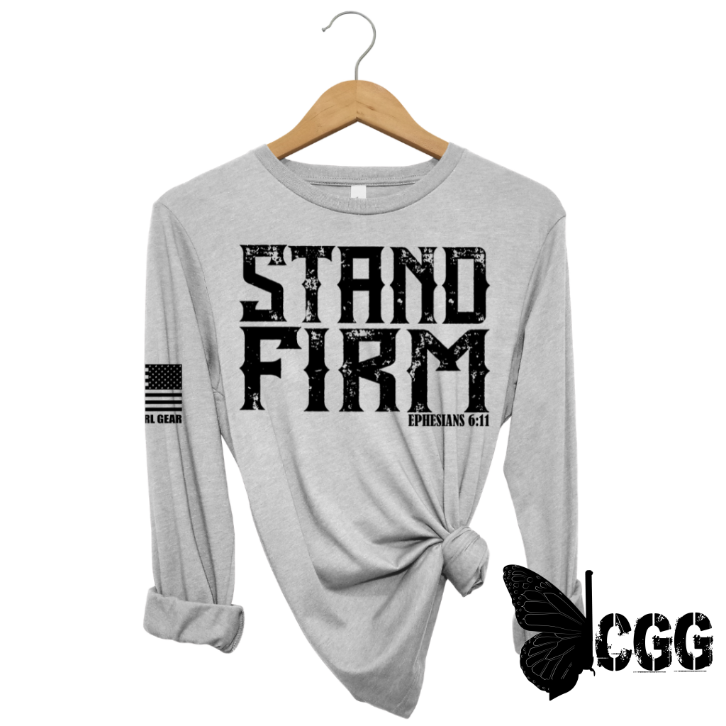 STAND FIRM Long Sleeve