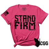 STAND FIRM Tee