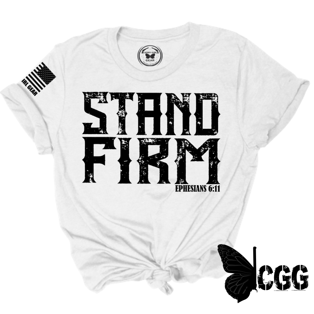 STAND FIRM Tee