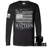 THE CONSTITUTION MATTERS LONG SLEEVE