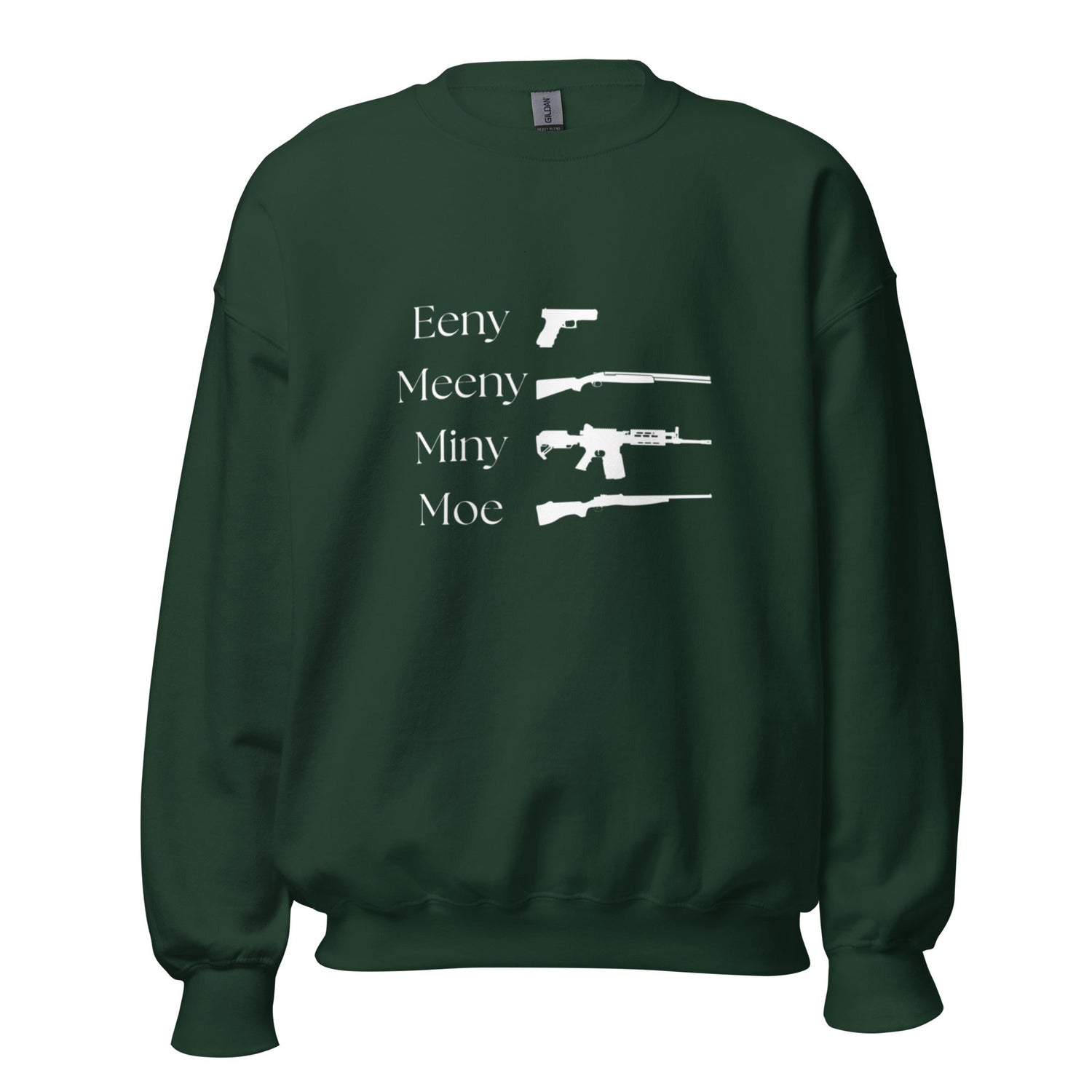 Eeny, Meeny, Miny, Moe - Unisex Sweatshirt