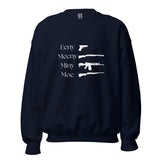 Eeny, Meeny, Miny, Moe - Unisex Sweatshirt