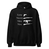 Eeny, Meeny, Miny, Moe - Unisex Hoodie