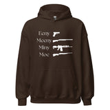 Eeny, Meeny, Miny, Moe - Unisex Hoodie