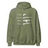 Eeny, Meeny, Miny, Moe - Unisex Hoodie