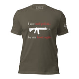 I use nail polish...for my front sights - Unisex t-shirt - Dark