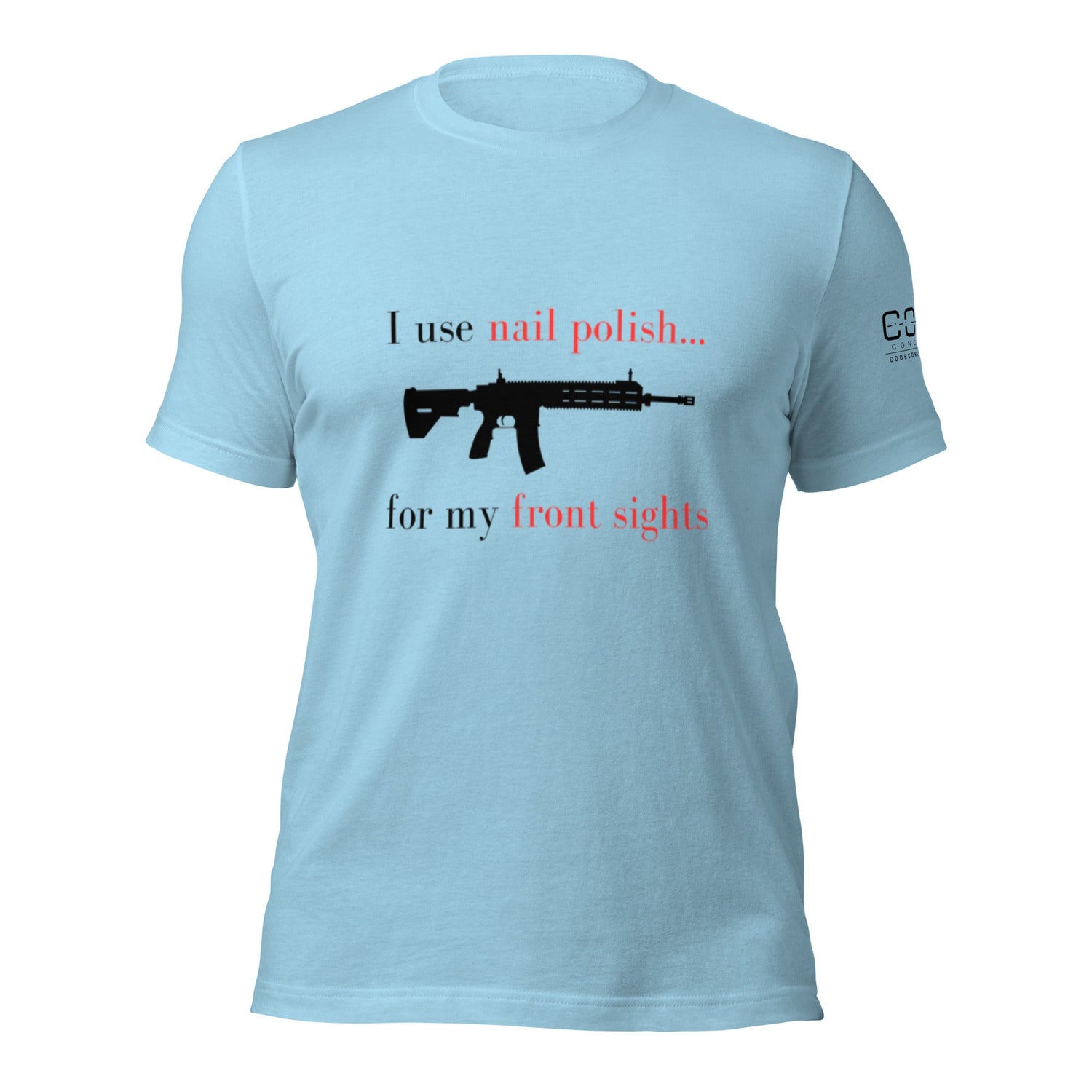 I use nail polish...for my front sights - Unisex t-shirt - Light