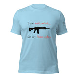 I use nail polish...for my front sights - Unisex t-shirt - Light
